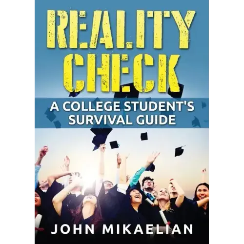 Reality Check: A College Student's Survival Guide - Paperback