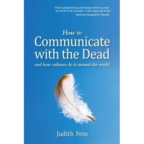 How to Communicate with the Dead: and how cultures do it around the world - Paperback