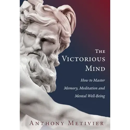 The Victorious Mind: How to Master Memory, Meditation and Mental Well-Being - Paperback